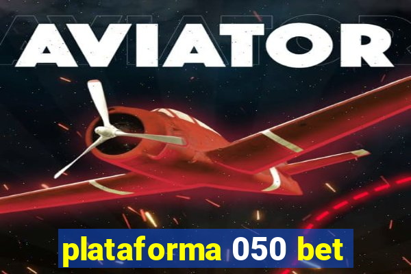 plataforma 050 bet